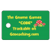 The Annual Gnome Games Trackable Tag